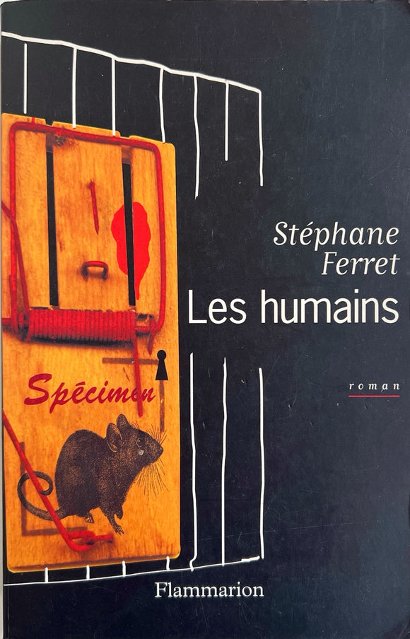 Les Humains by Stéphane Ferret