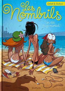 Les Nombrils, tome 6 : Un été trop mortel!