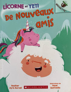 Noisette : Licorne et Yeti : N° 1 - De nouveaux amis