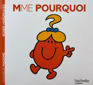 Monsieur Madame - Mme Pourquoi