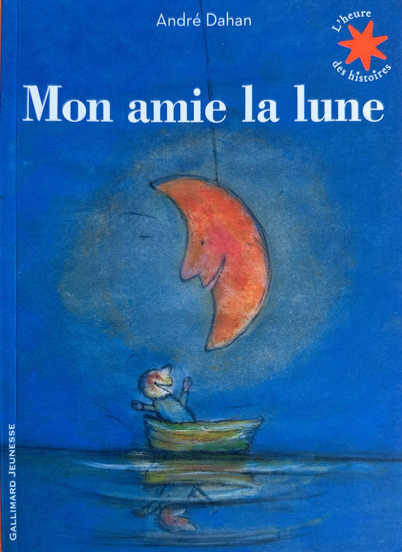 Mon amie la lune by André Dahan