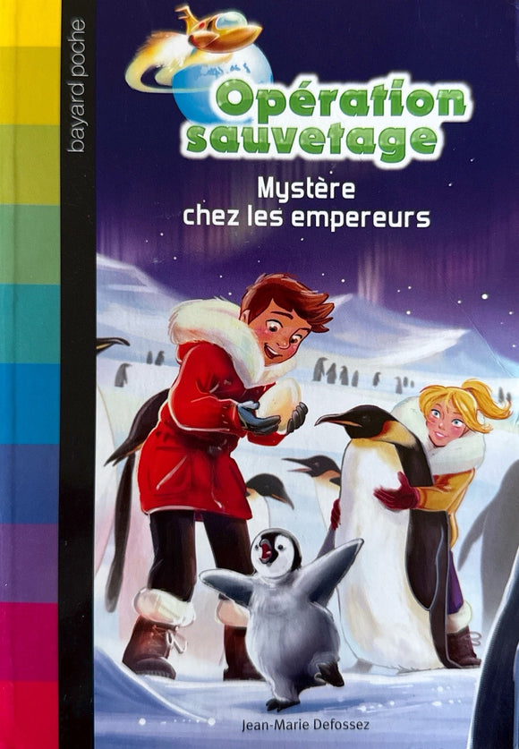 Opération sauvetage, tome 5 : Mystère chez les empereurs