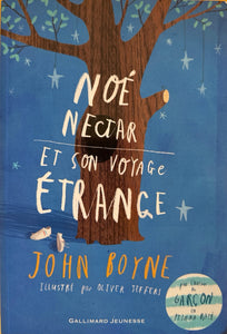 Noé Nectar et son voyage étrange by John Boyne