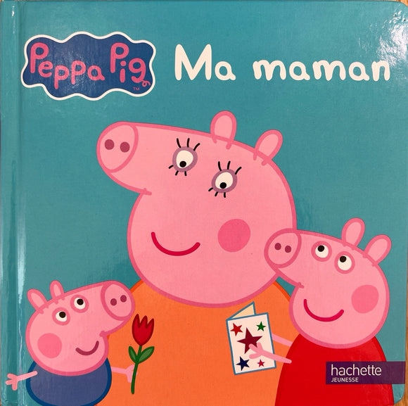 Peppa Pig - Ma maman