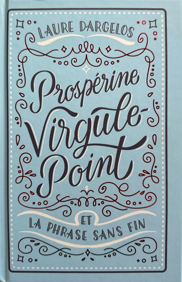 Prospérine Virgule-Point et la phrase sans fin