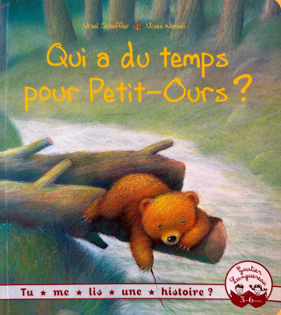 Qui a du temps pour Petit-ours?