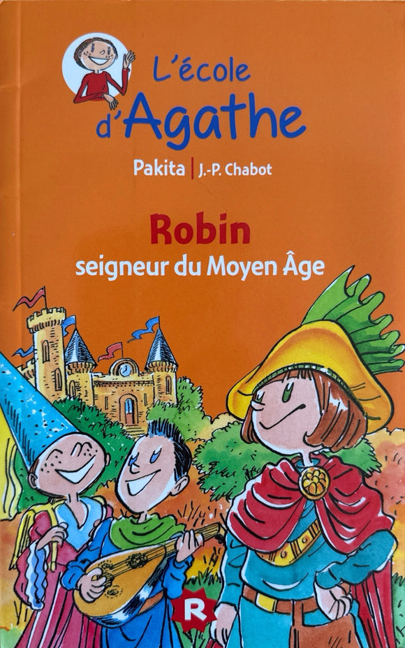 L'école d'Agathe - Robin seigneur du Moyen Age