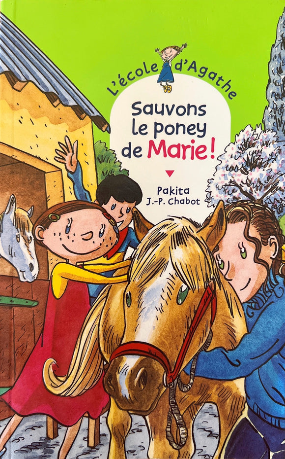 L'école d'Agathe - Tome 28 : Sauvons le poney de Marie