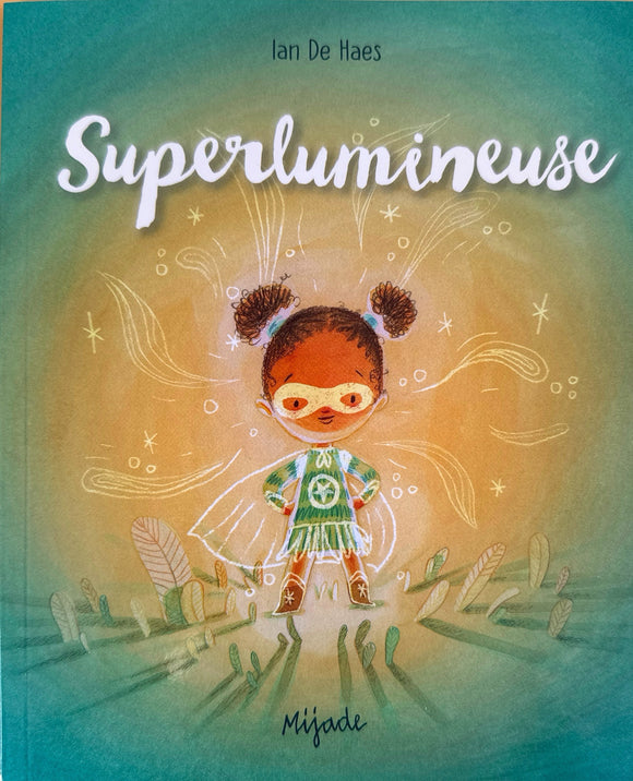 Superlumineuse by Ian De Haes