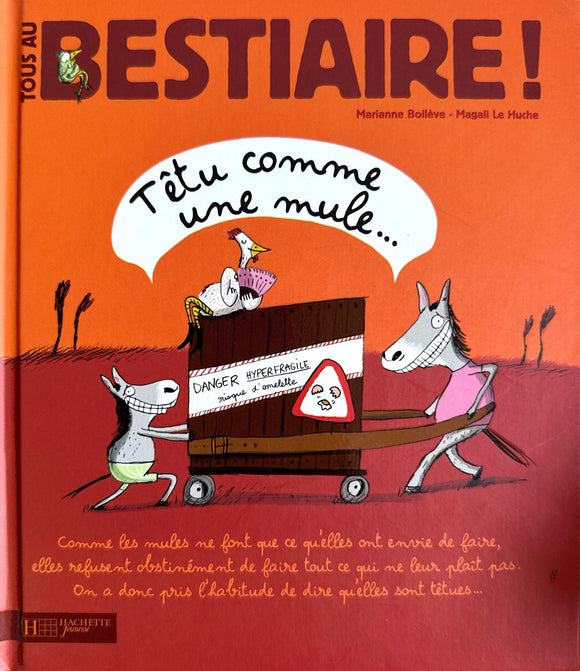 Tous au bestiaire - tome 6 : Tetu comme une mule