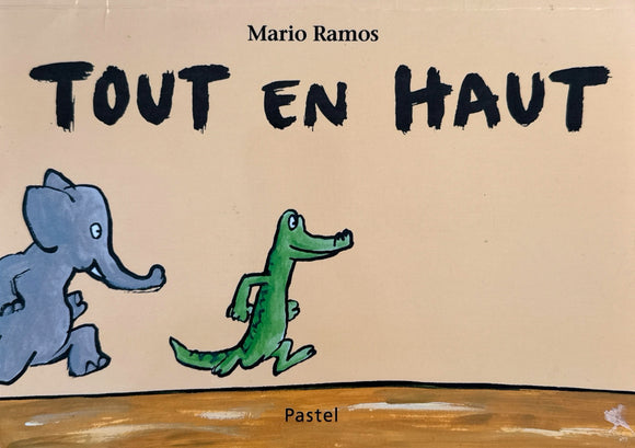 Tout en haut by Mario Ramos