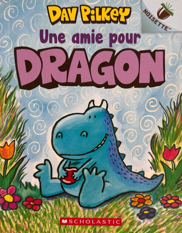 Une mie pour Dragon - Dav Pilkey