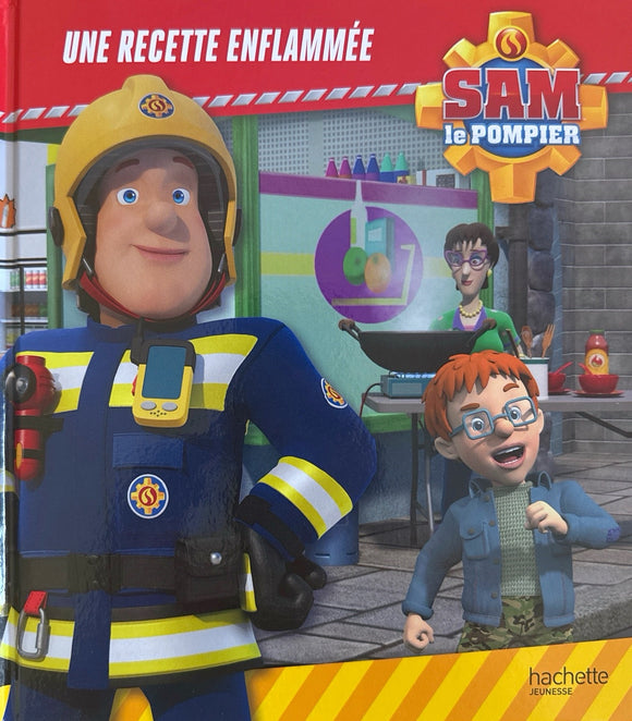 Sam le pompier - une recette enflammée