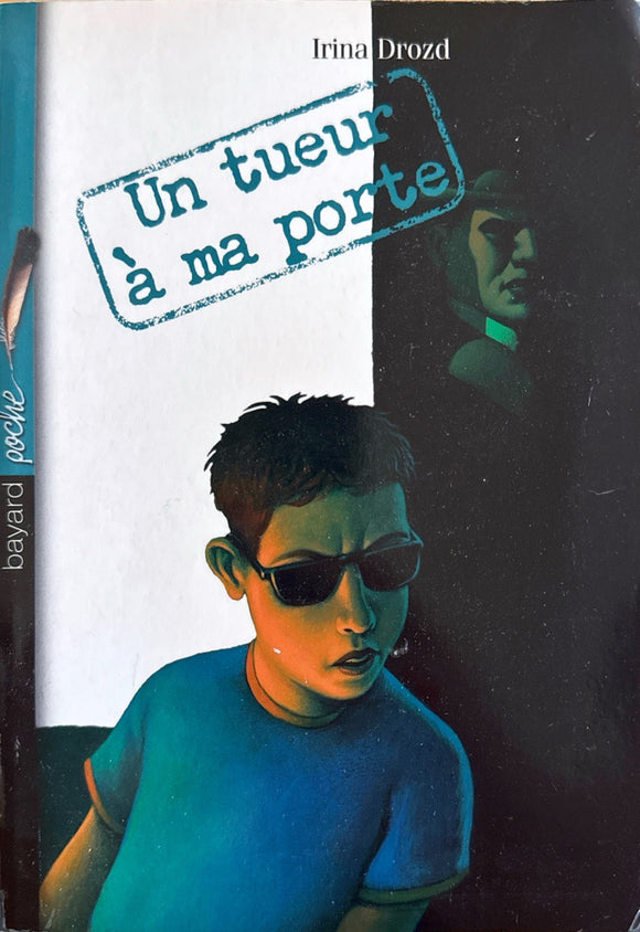 Un tueur à ma porte by Irina Drozd