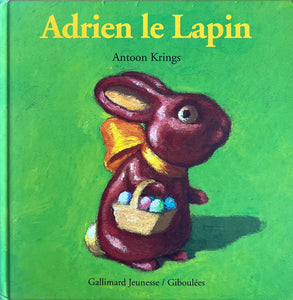 Adrien le lapin by Antoon Krings