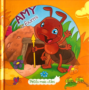 Petits mais utiles - Amy la fourmi
