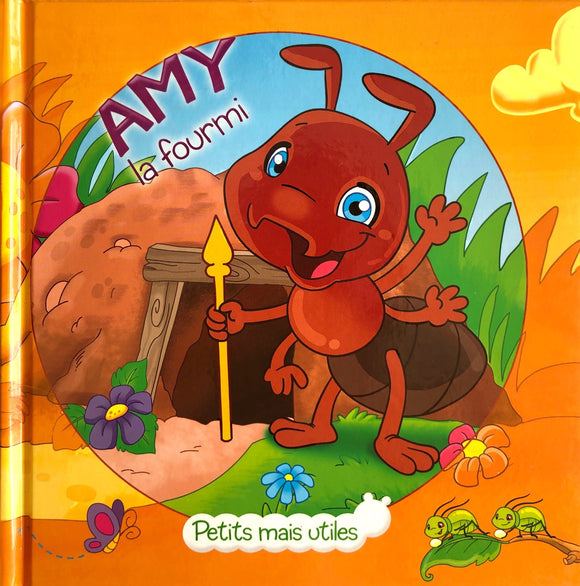 Petits mais utiles - Amy la fourmi