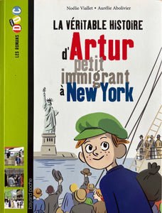 La veritable histoire d'Artur petit immigrant à New York