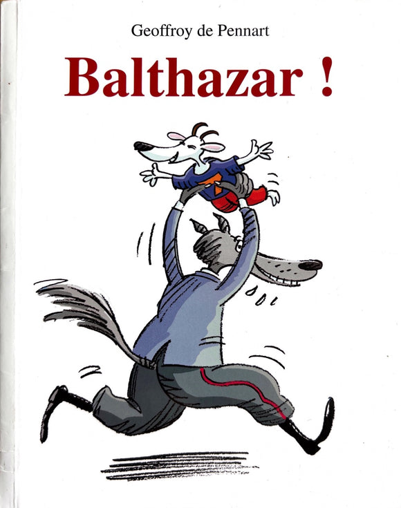Balthazar by Geoffrey de Pennart