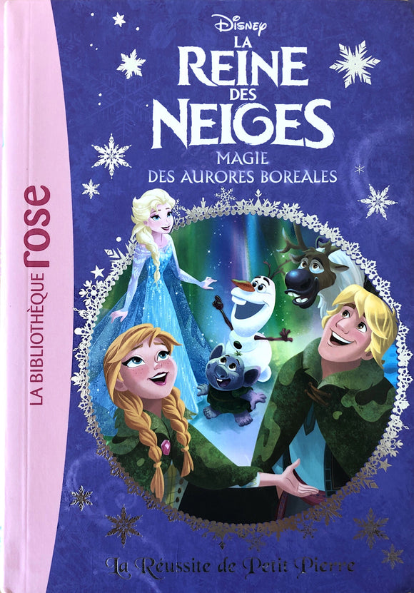 La Reine des Neiges - La réussite de Petit Pierre 