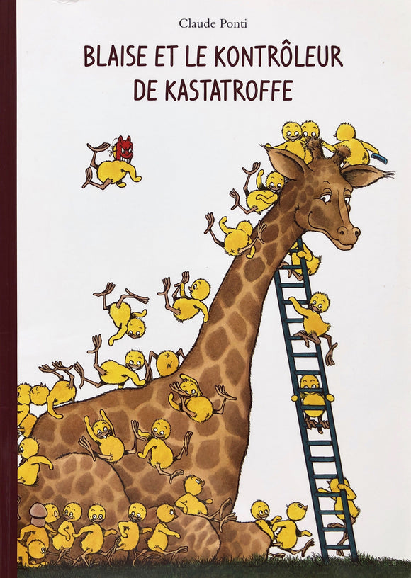 Blaise et le Kontrôleur de Kastatroffe by Claude Ponti