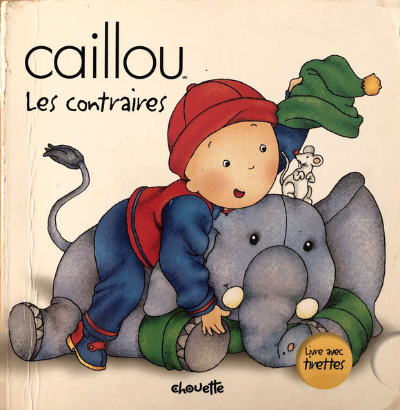 Caillou - Les contraires by Fabien Savary