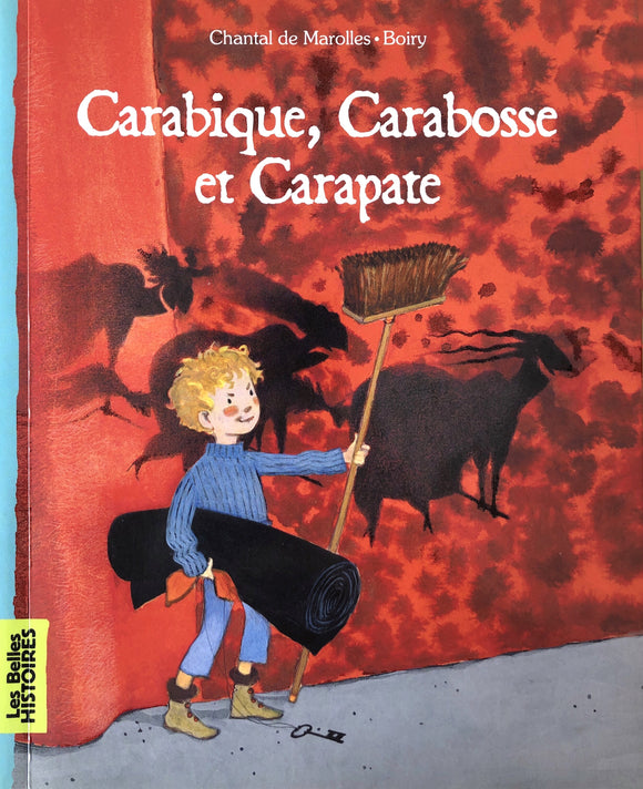 Carabique, Carabosse et Carapate by Chantal de Marolles Boiry