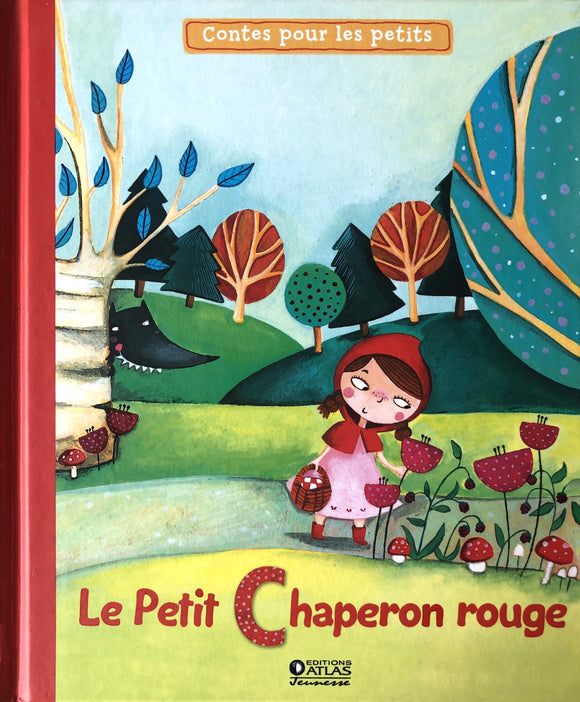 Contes pour les petits - Le Petit Chaperon rouge