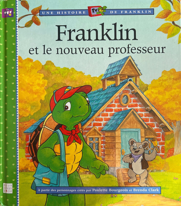 Une histoire de Franklin - Franklin et le nouveau professeur