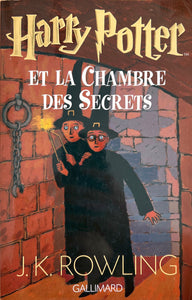 Harry Potter et la chambre des secrets by J.K. Rowling