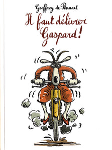 Il faut délivrer Gaspard! by Geoffroy de Pennart