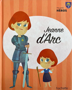 Mes petits héros - Jeanne d'Arc