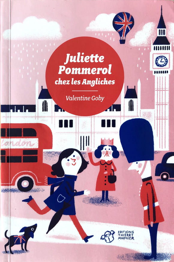 Juliette Pommerol chez les Angliches by Valentine Goby