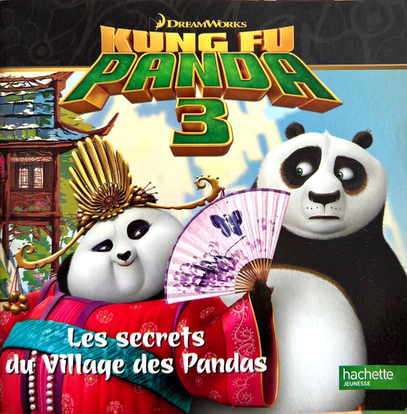 Kung Fu Panda 3 - Les secrets du village des Pandas