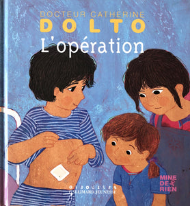 L'opération - Docteur Catherine Dolto