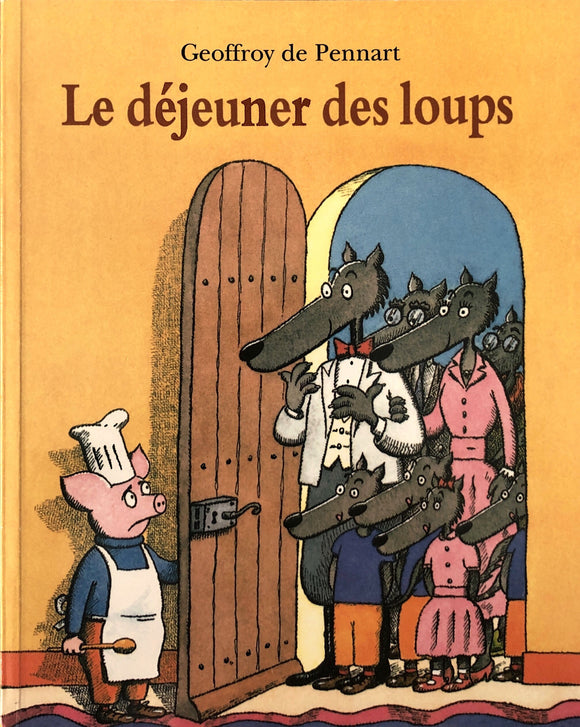 Le déjeuner des loups by Geoffroy de Pennart