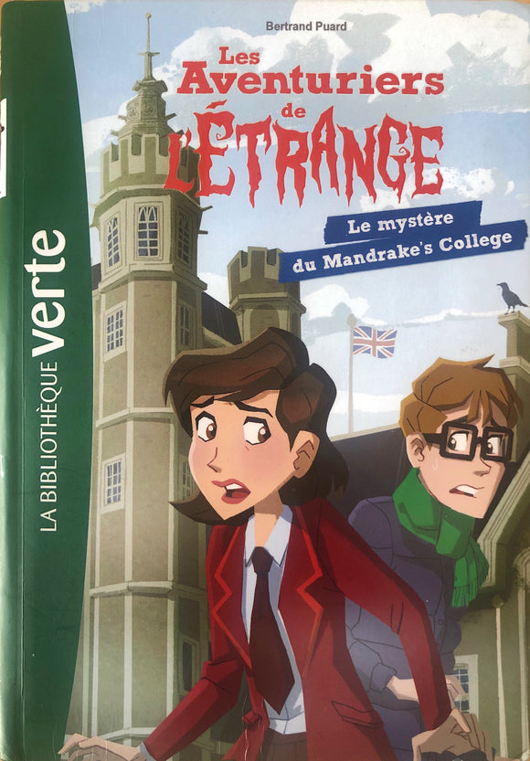 Les Aventuriers de l'Etrange Tome 03- Le Mystère de Mandrake's College