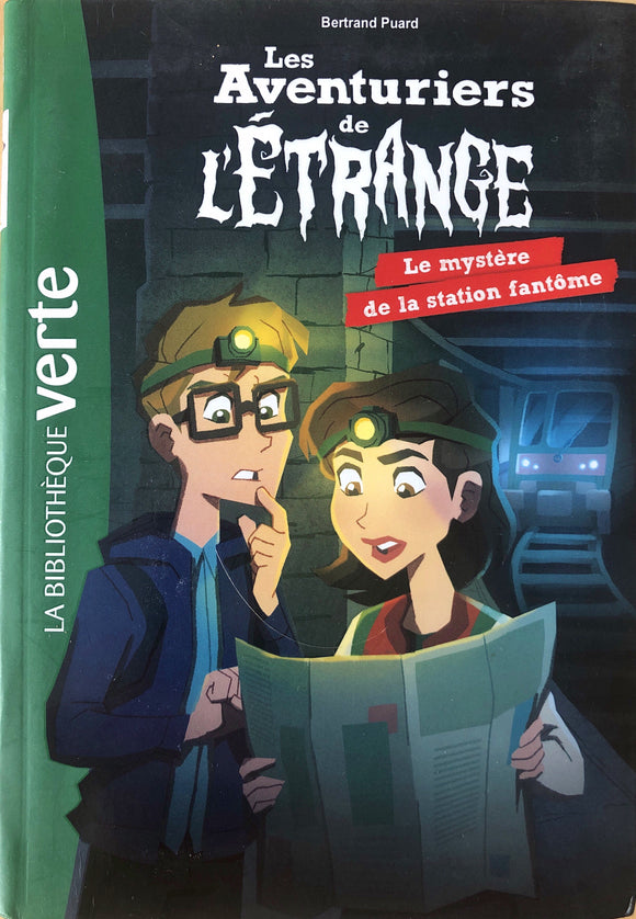 Les Aventuriers de l'Etrange Tome 02 - Le Mystère de la Station Fantôme