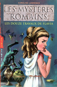 Les mystères Romains - Les douze travaux de Flavia