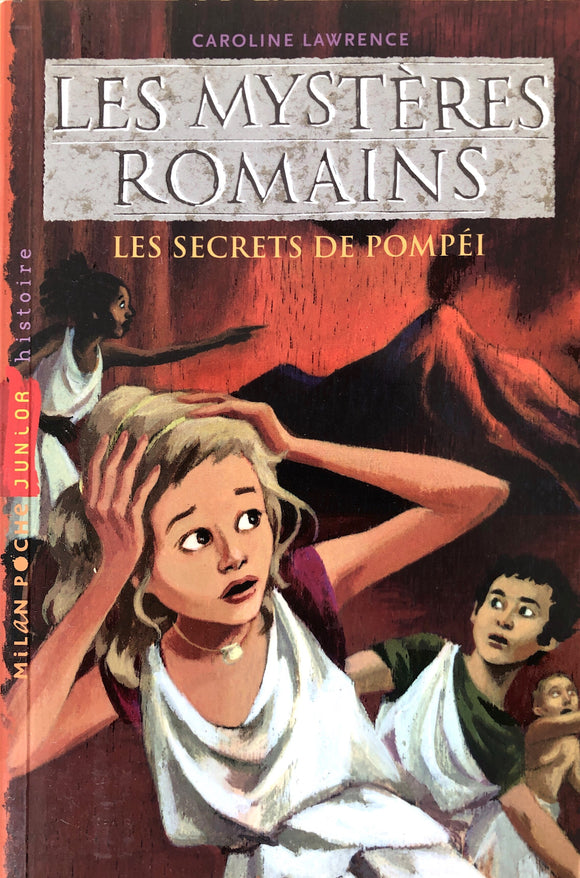 Les mystères Romains - Les secrets de Pompéi by Caroline Lawrence