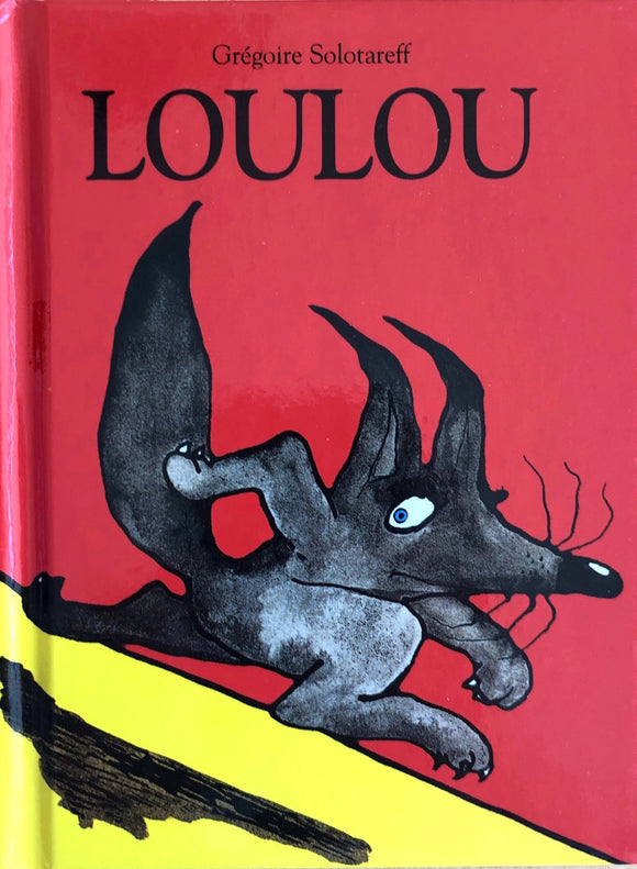 Loulou by Grégoire Solotareff