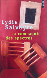 La compagnie des spectres by Lydie Salvayre