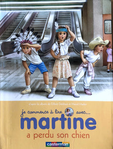 Je commence a lire avec Martine - Martine a perdu son chien