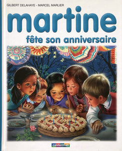 Martine fête son anniversaire by Gilbert Delahaye - Marcel Marlier