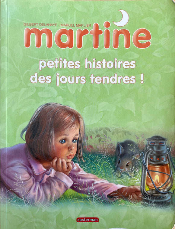 Martine Petites histoires des jours tendres by Gilbert Delahaye - Marcel Marlier