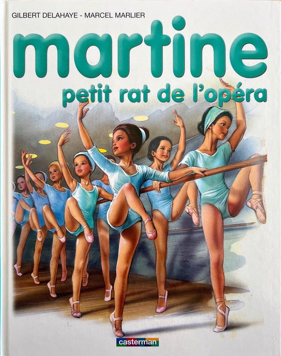 Martine petit rat de l'opéra by Gilbert Delahaye - Marcel Marlier