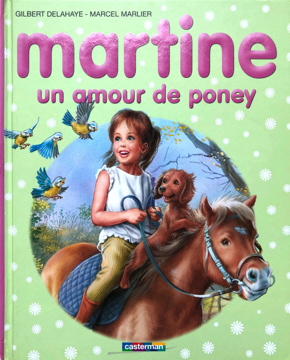 Martine un amour de poney by Gilbert Delahaye - Marcel Marlier