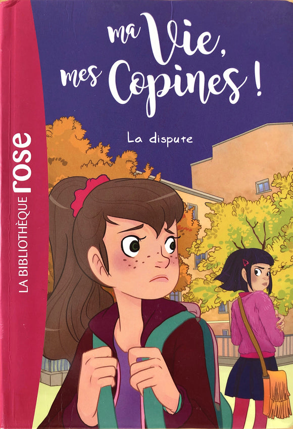 Ma Vie, mes Copines! Tome  6 - La dispute