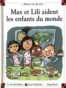Ainsi va la vie- Max et Lili aident les enfants du monde