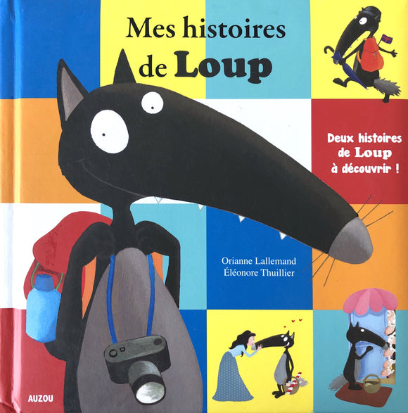 Mes histoires de Loup by Orianne Lallemand & Eleonore Thuillier
